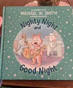 Mighty Night and Good Night