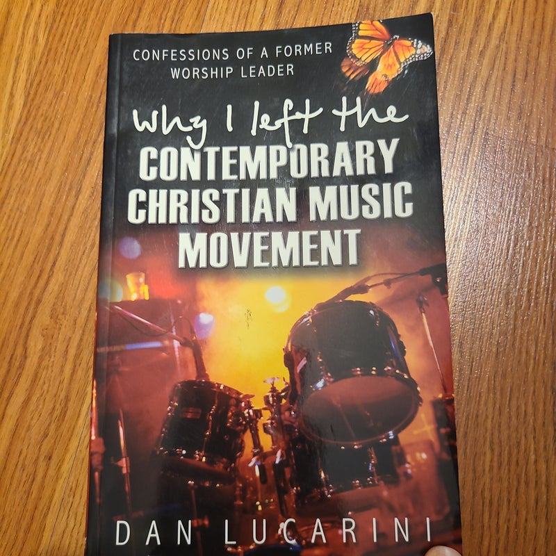 Why I Left the Contemporary Christian Music Movement