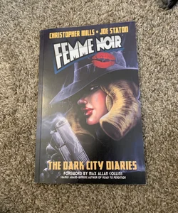 Femme Noir Volume 1: the Dark City Diaries