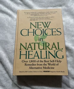 New Choices in Natural Healing