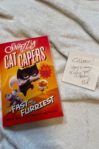 Snazzy Cat Capers: the Fast and the Furriest (SIGNED)
