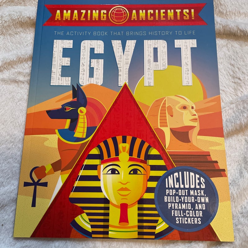 Amazing Ancients!: Egypt