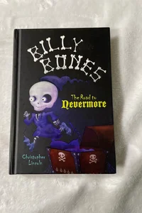 The Billy Bones: the Road to Nevermore