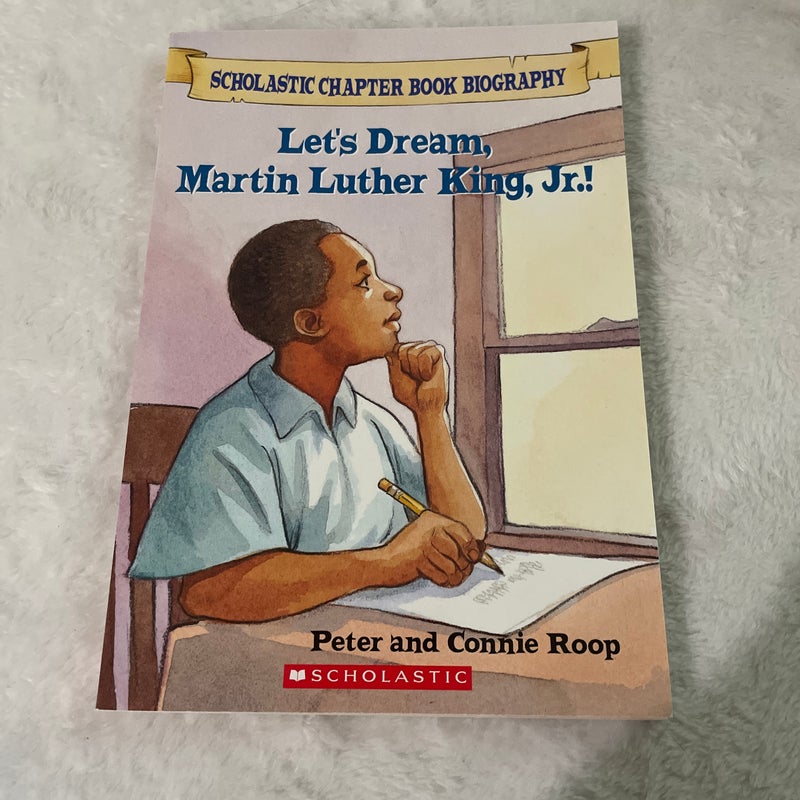 Let’s Dream, Martin Luther King, Jr.!