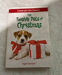 The Twelve Pets of Christmas 