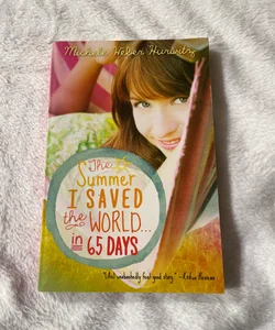 The Summer I Saved the World ... in 65 Days