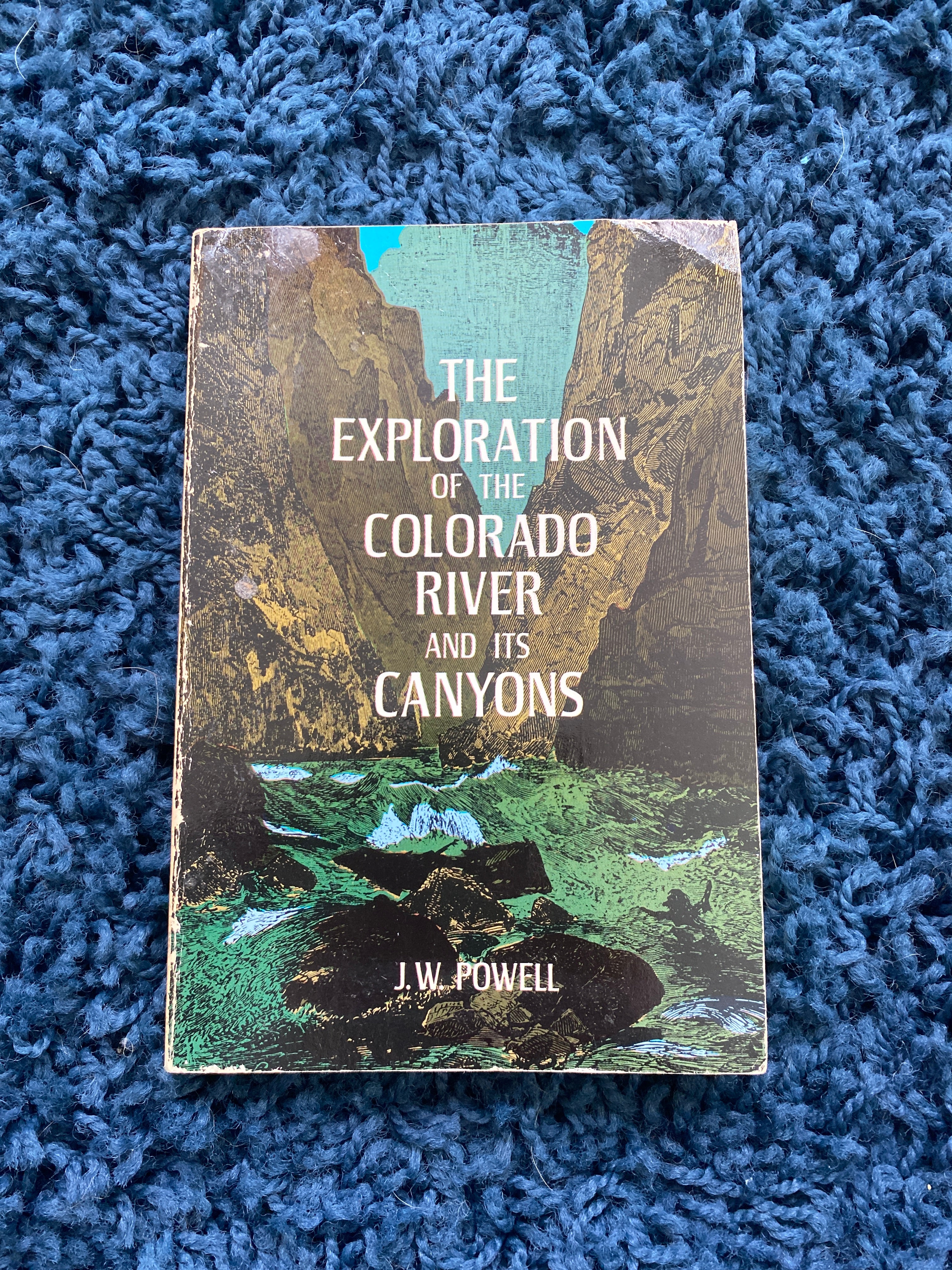 The Exploration of the Colorado River and Its Canyons