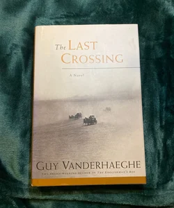 The Last Crossing