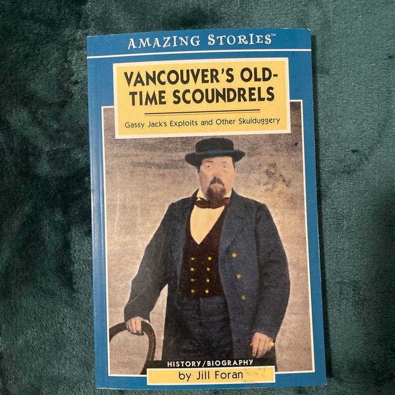 Vancouver's Old-Time Scoundrels