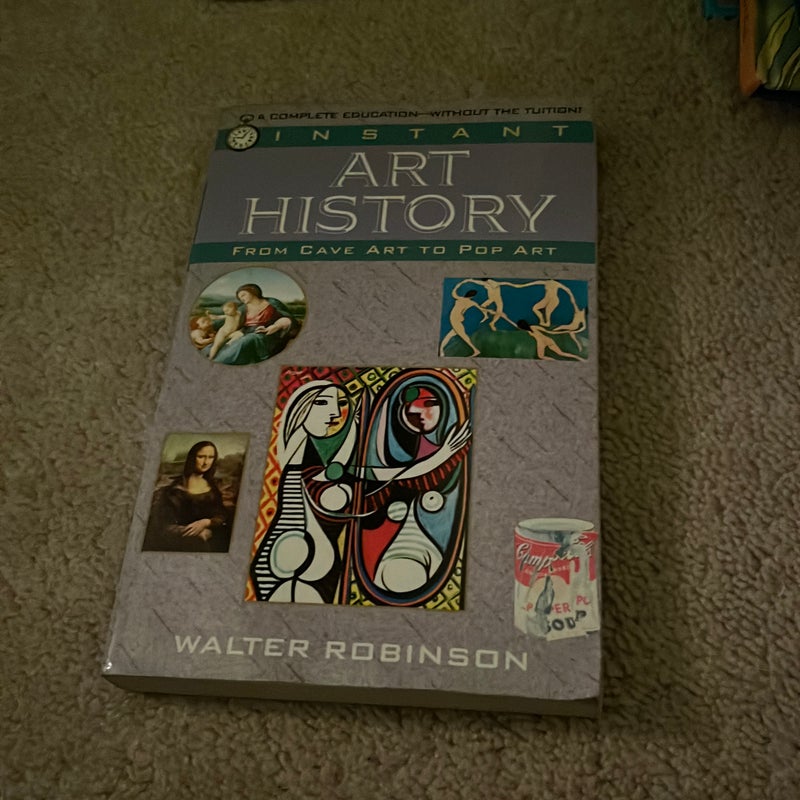 Instant Art History by Walter Robinson