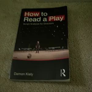 How to Read a Play