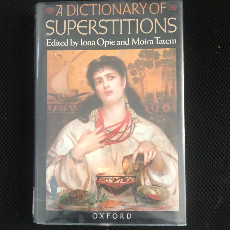 A Dictionary of Superstitions