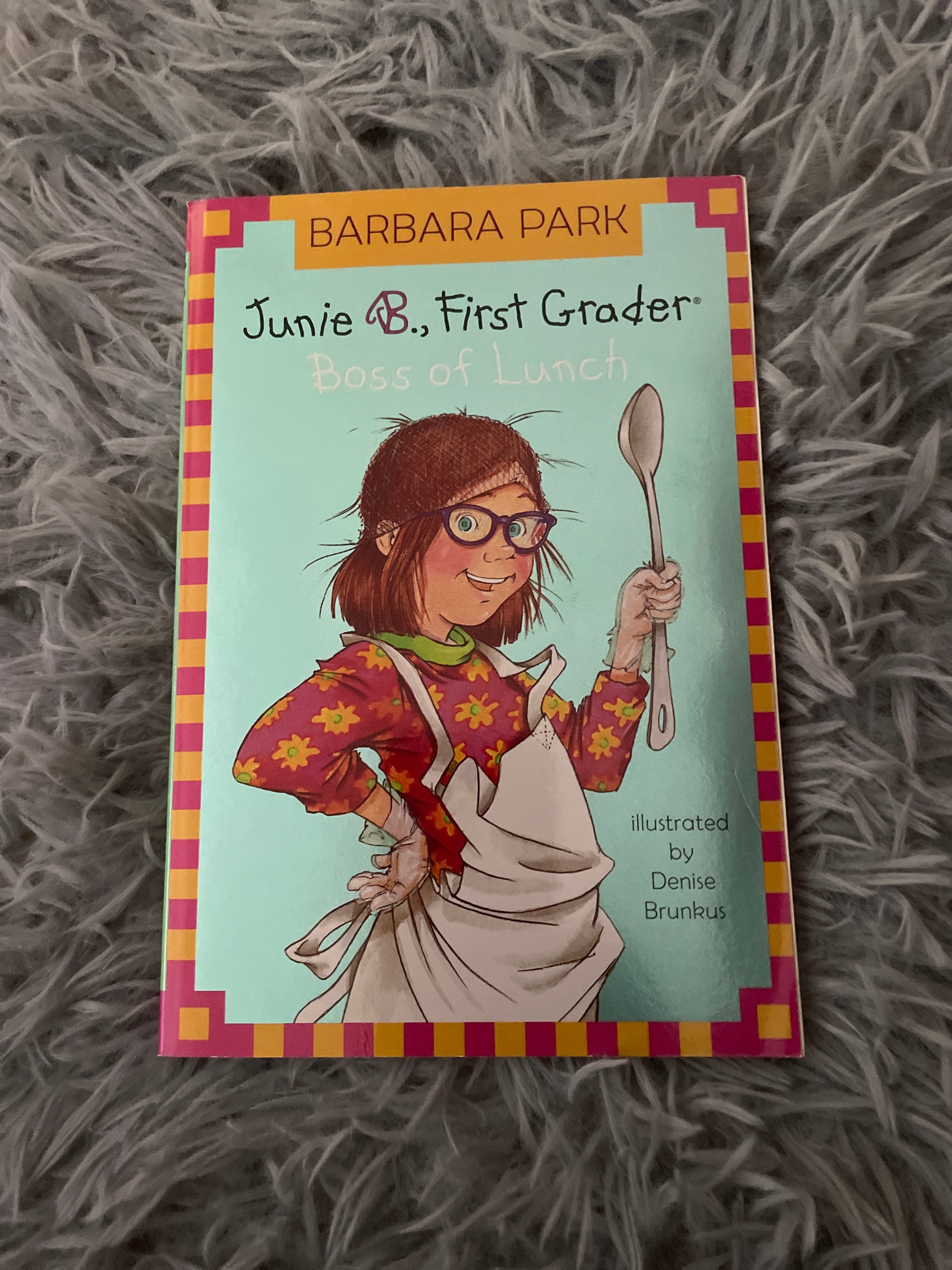 Junie B. Jones #19: Boss of Lunch