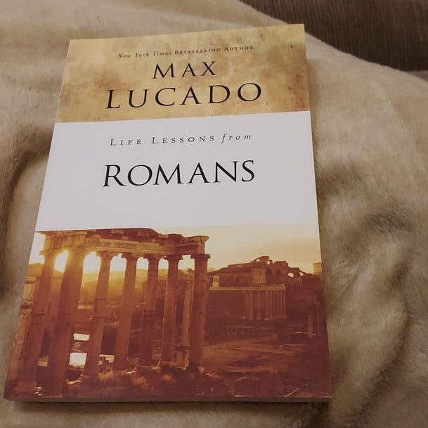 Life Lessons from Romans