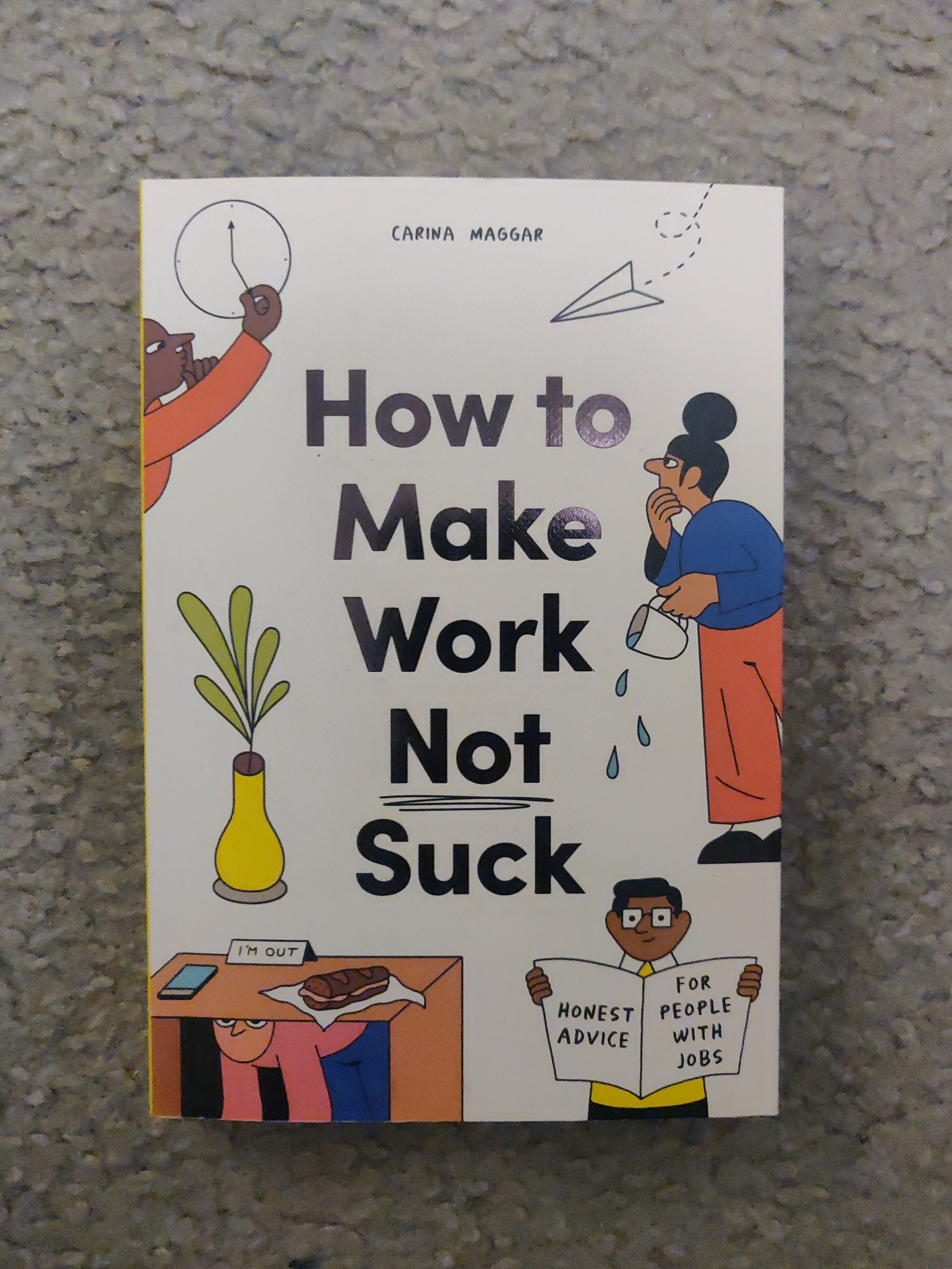 How to Make Work Not Suck