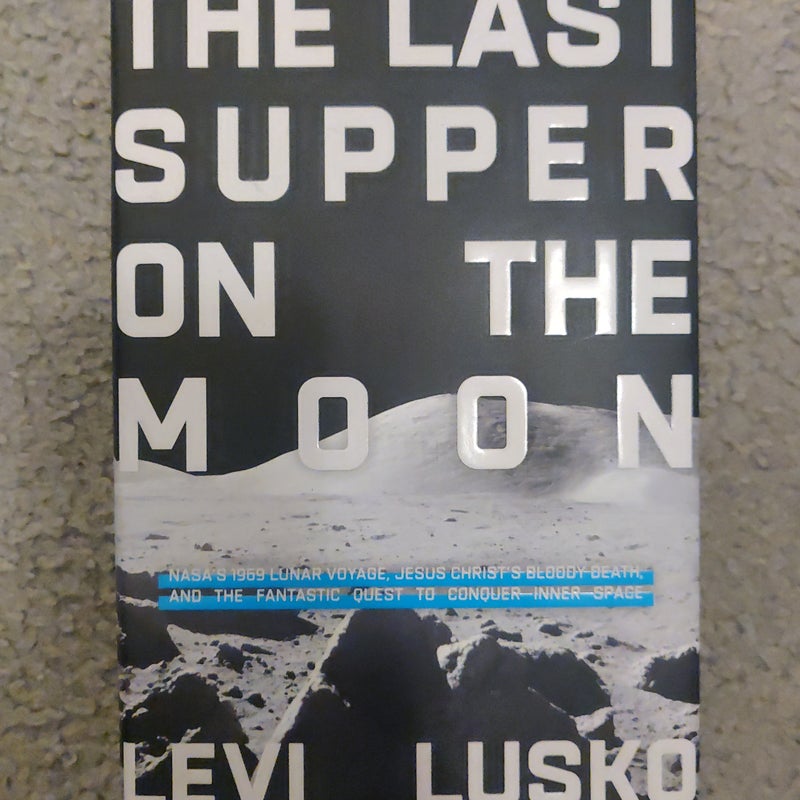 The Last Supper on the Moon