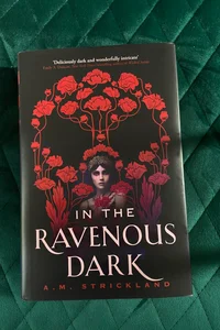 In the Ravenous Dark (ILLUMICRATE EDITION)