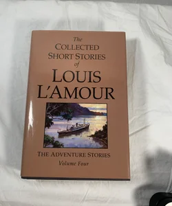 The Collected Short Stories of Louis l'Amour, Volume 4