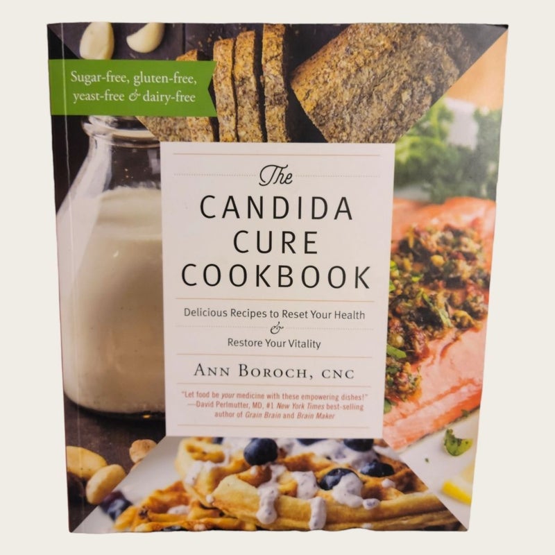 The Candida Cure Cookbook