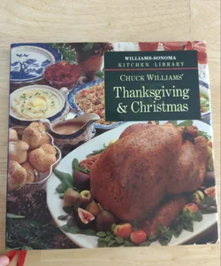 Chuck Williams' Thanksgiving and Christmas