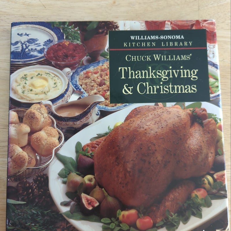 Chuck Williams' Thanksgiving and Christmas