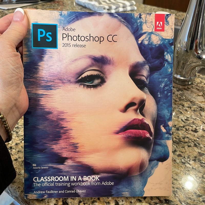 Adobe Photoshop CC Classroom in a Book