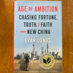 Age of Ambition: Chasing Fortune, Truth, and Faith in the New China