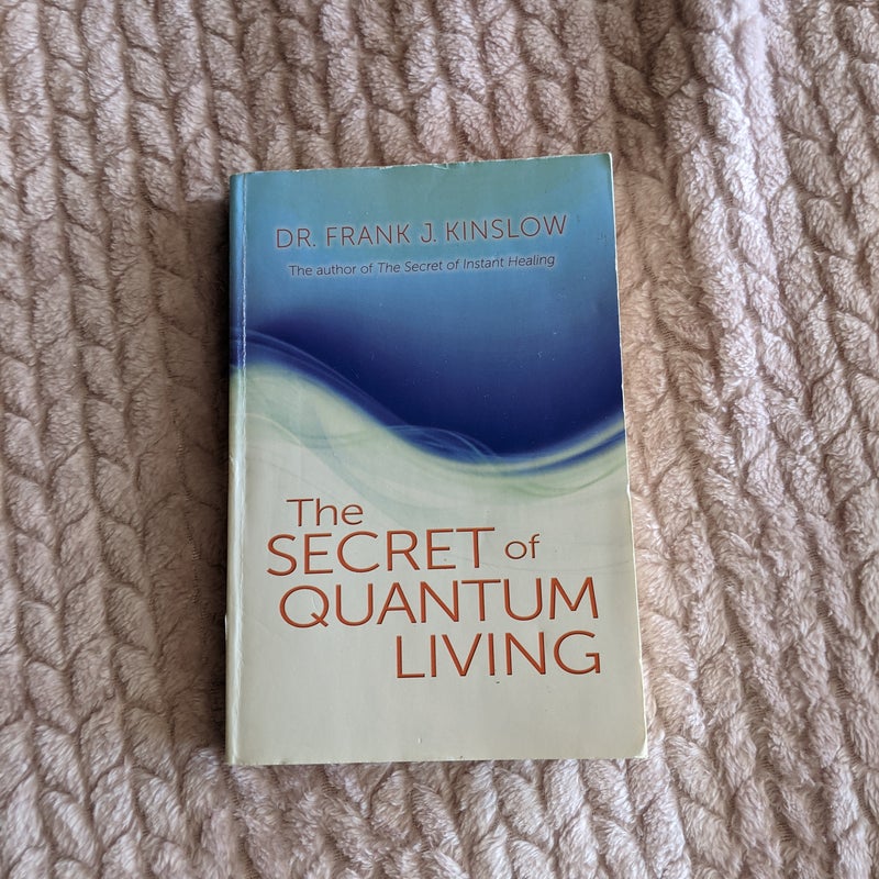 The secret of quantum living