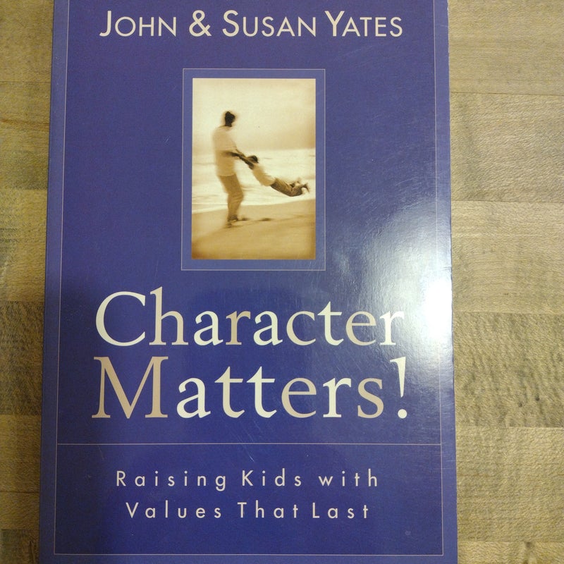 Character Matters!