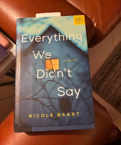 Everything We Didn’t Say