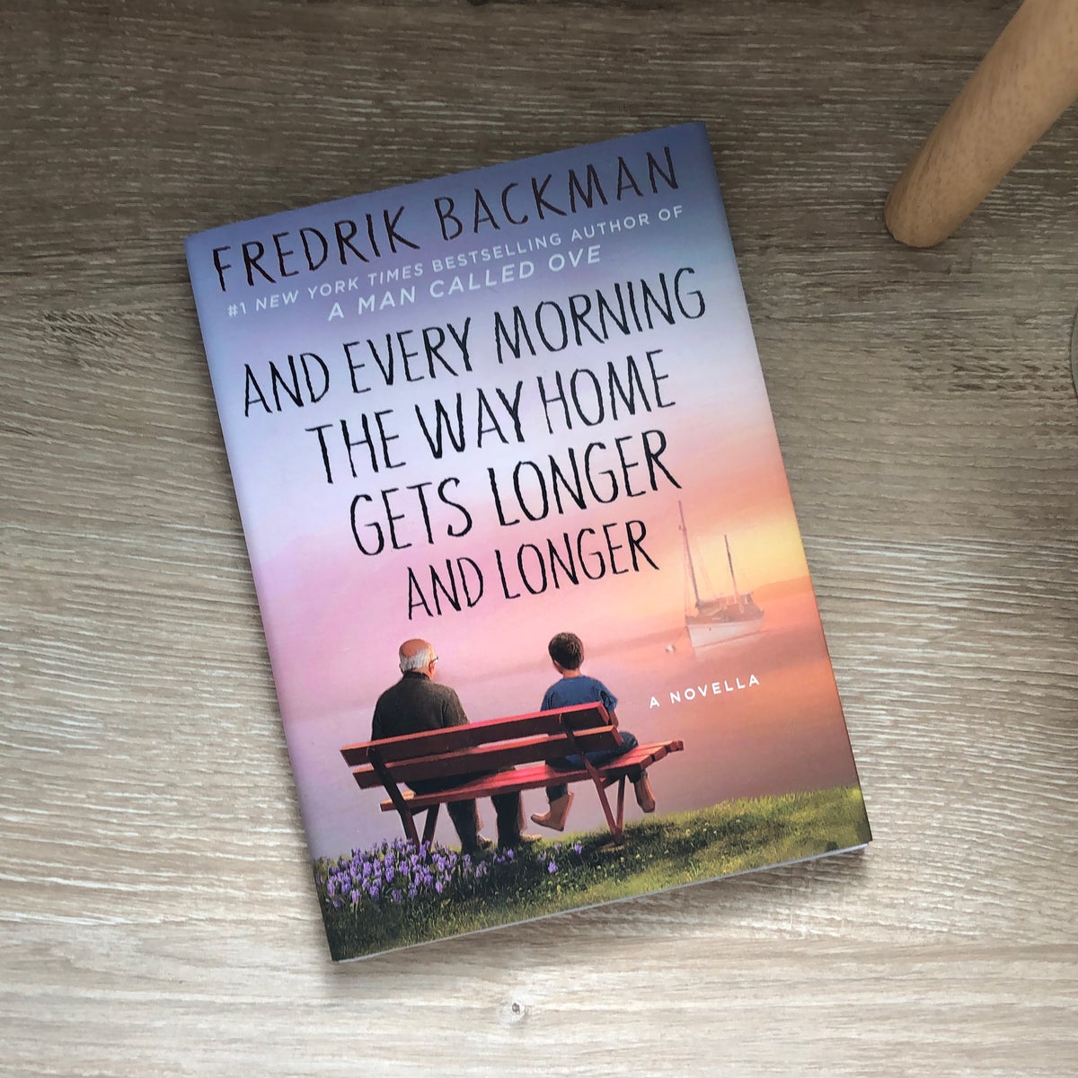 And Every Morning the Way Home Gets Longer and Longer by Fredrik Backman