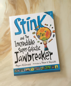 Stink and The Incredible Super-Galactic Jawbreaker