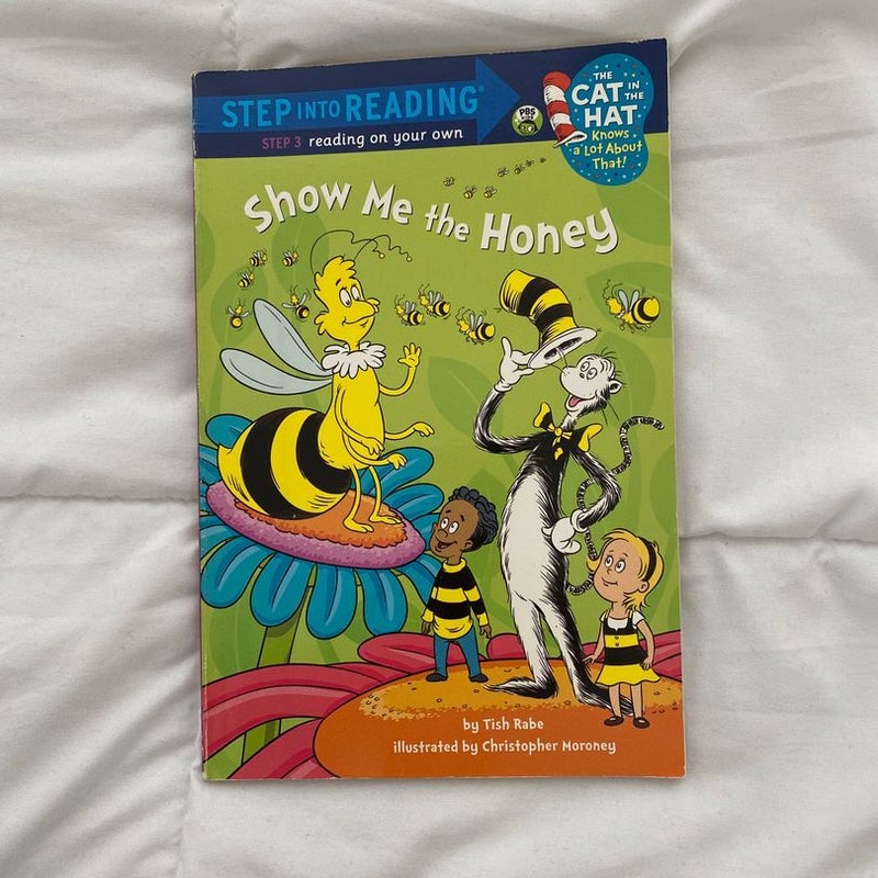 Show Me the Honey (Dr. Seuss/Cat in the Hat)