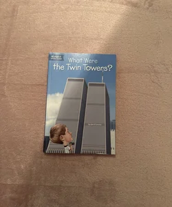 What Were the Twin Towers?