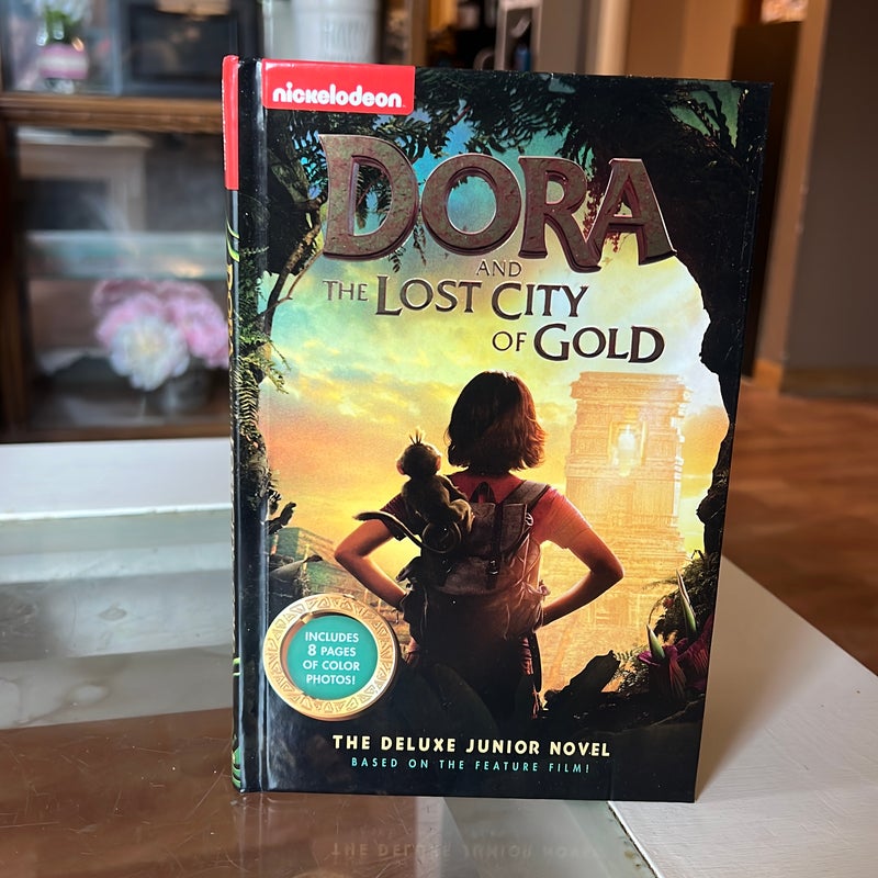 Dora and the Lost City of Gold: the Deluxe Junior Novel