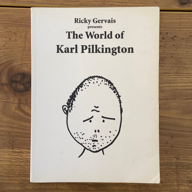Ricky Gervais Presents: the World of Karl Pilkington