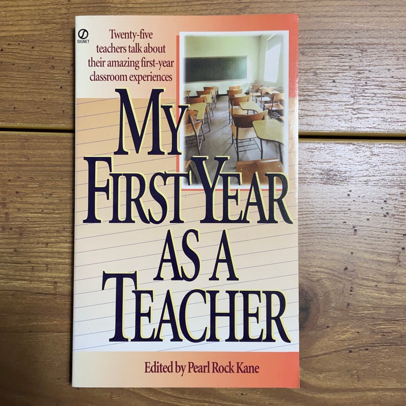 My First Year As A Teacher