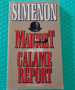 MAIGRET AND THE CALAME REPORT 