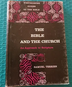 THE BIBLE AND THE CHURCH 