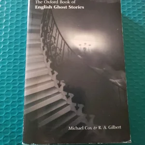 The Oxford Book of English Ghost Stories