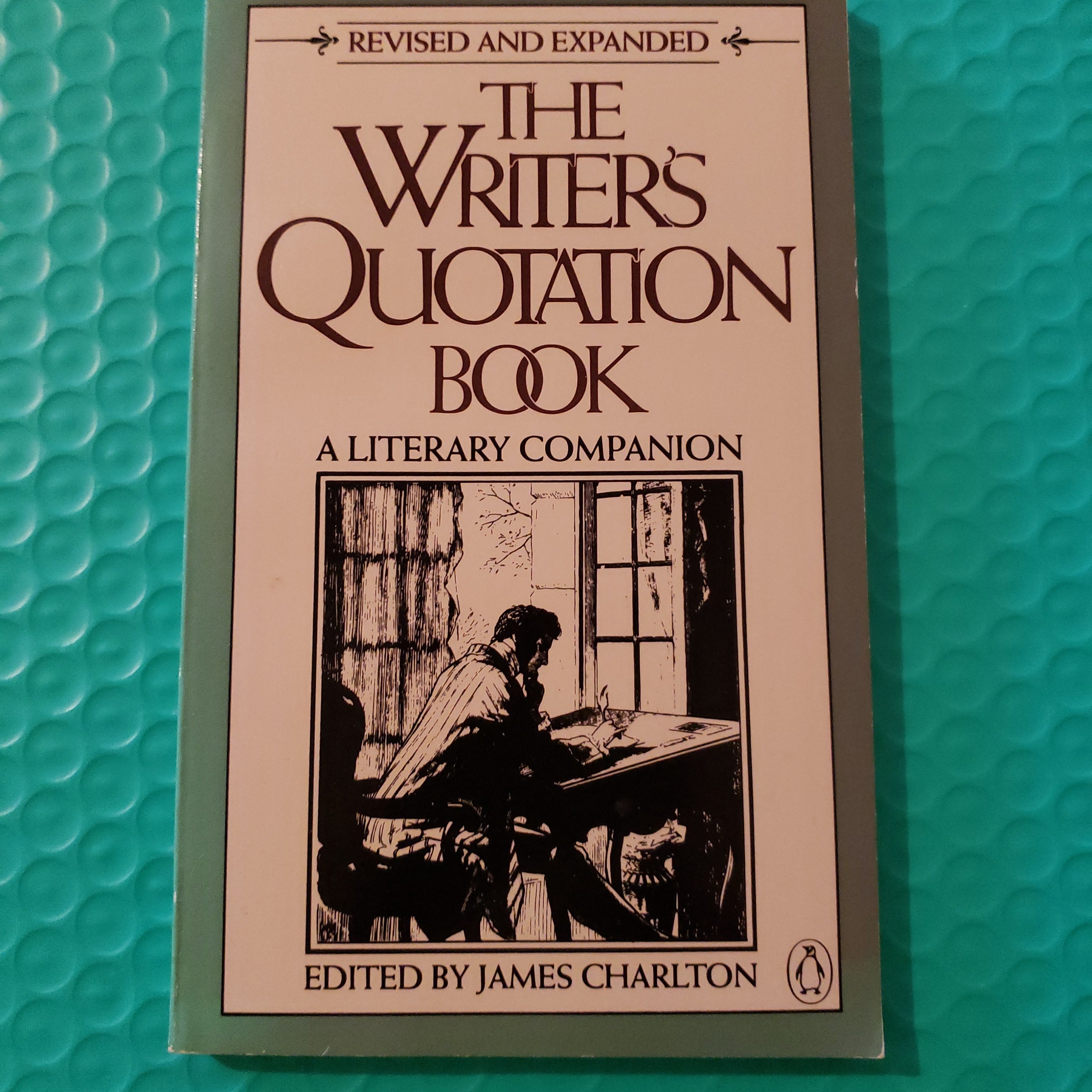 The Writer's Quotation Book