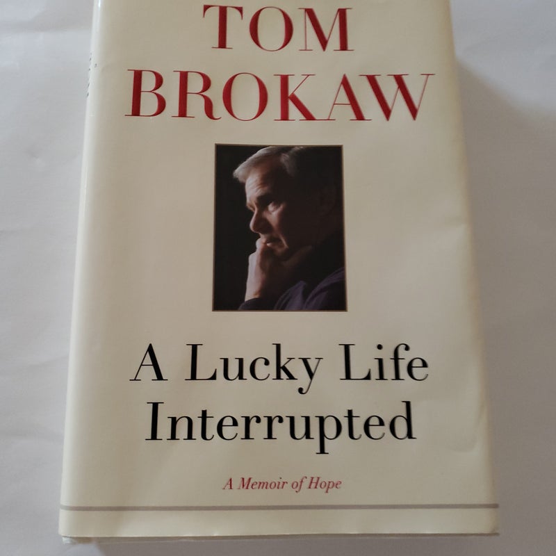 A Lucky Life Interrupted