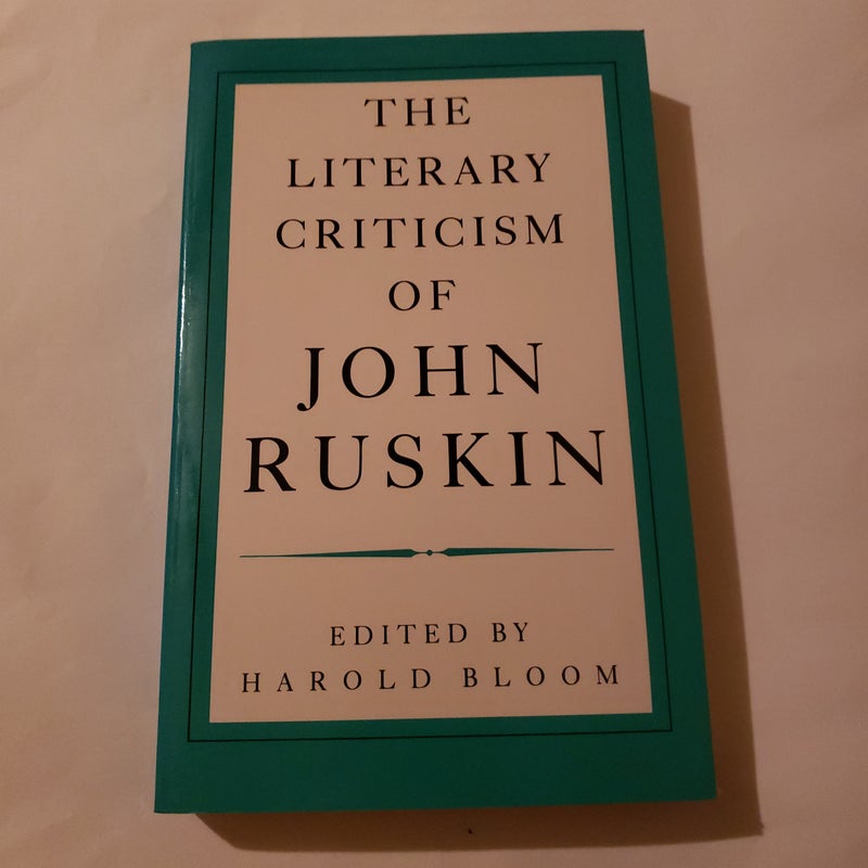 The Literary Criticism of John Ruskin