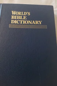 WORLD'S BIBLE DICTIONARY 