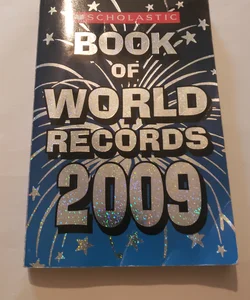 Scholastic Book of World Records 2009