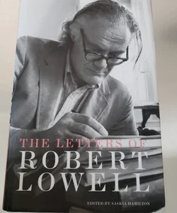 The Letters of Robert Lowell