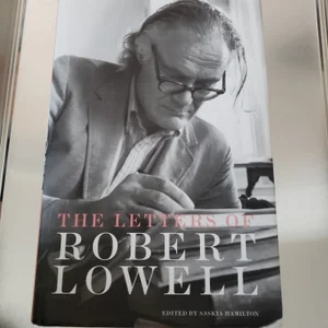 The Letters of Robert Lowell