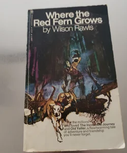 WHERE THE RED FERN GROWS 
