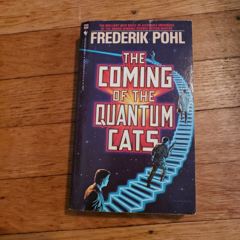 THE COMING OF THE QUANTUM CATS