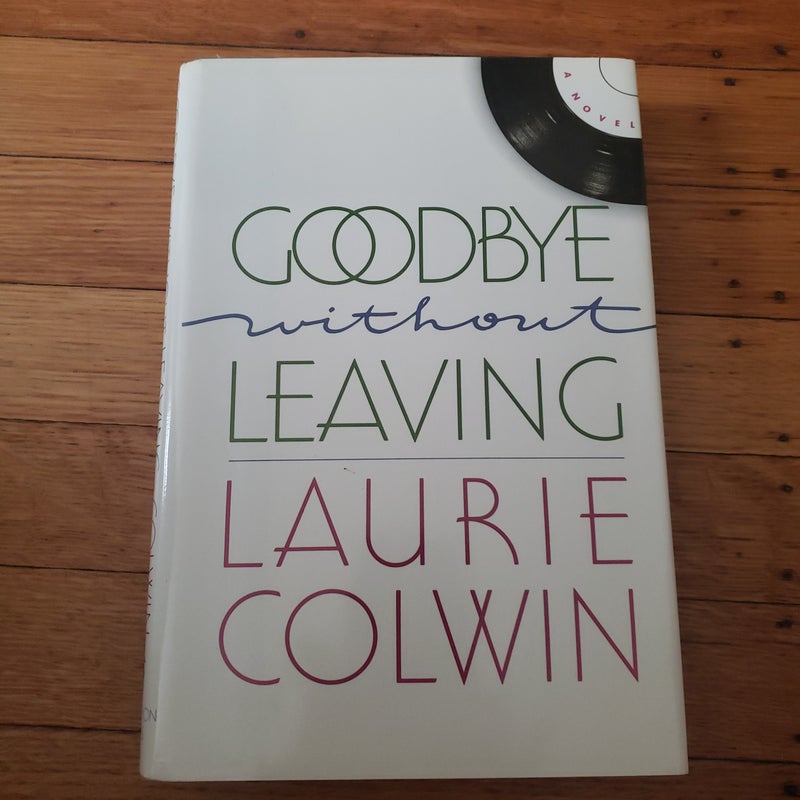 GOODBYE WITHOUT LEAVING 